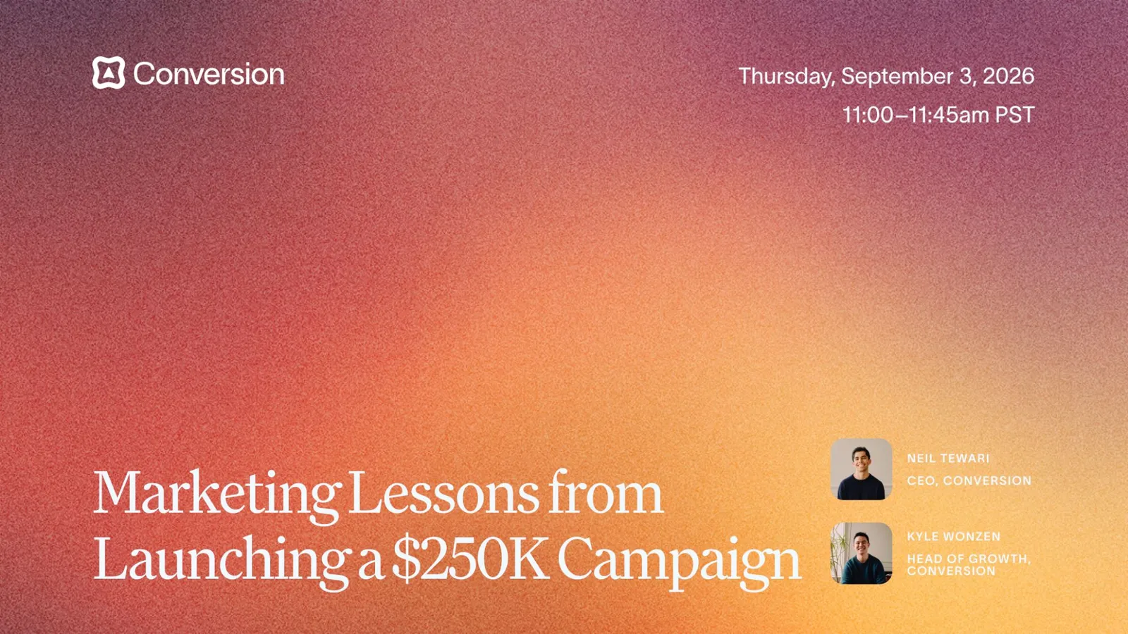 Webinar: Marketing Lessons From Launching a $250k Campaign